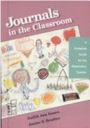 Journals in the Classroom: A Complete Guide for the Elementary Teacher