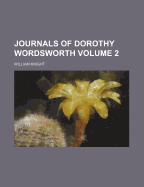 Journals of Dorothy Wordsworth Volume 2