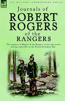 Journals of Robert Rogers of the Rangers - Rogers, Robert