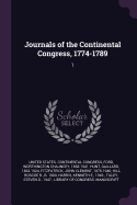 Journals of the Continental Congress, 1774-1789: 1