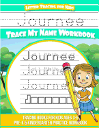 Journee Letter Tracing for Kids Trace My Name Workbook: Tracing Books for Kids Ages 3 - 5 Pre-K & Kindergarten Practice Workbook