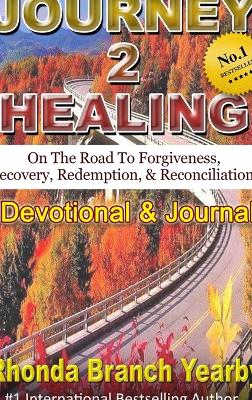 Journey 2 Healing - Branch Yearby, Rhonda