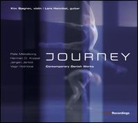 Journey: Contemporary Danish Works - Kim Sjgren (violin); Lars Hannibal (guitar)