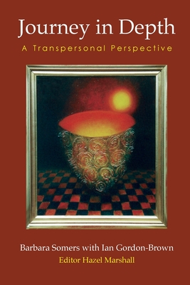 Journey in Depth: A Transpersonal Perspective - Marshall, Hazel (Editor)