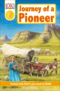 Journey of a Pioneer: DK Readers L2