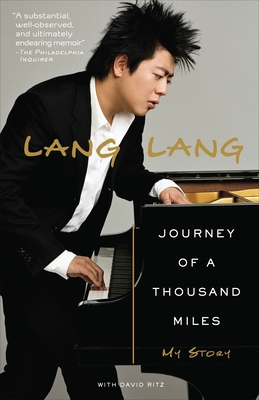 Journey of a Thousand Miles: My Story - Lang Lang, and Ritz, David