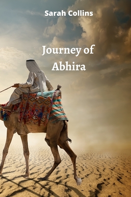 Journey of Abhira - Collins, Sarah