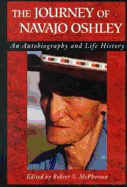 Journey of Navajo Oshley: An Autobiography and Life History
