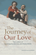 Journey of Our Love - Beretta, Gianna, and Guerriero, Elio (Compiled by), and Molla, Pietro