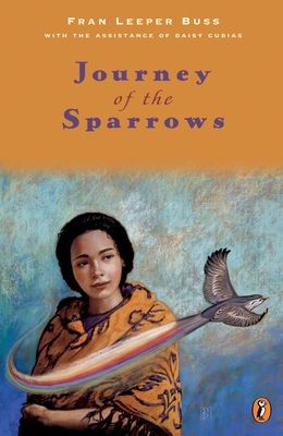 Journey of the Sparrows - Buss, Fran Leeper, and Cubias, Daisy