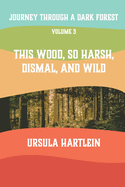 Journey Through a Dark Forest, Vol. III: This Wood, So Harsh, Dismal, and Wild: Lyuba and Ivan in the Age of Anxiety