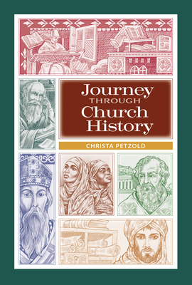 Journey Through Church History: Student Book - Petzold, Christa