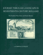 Journey Through Landscape in Seventeenth-Century Holland: The Haarlem Print Series and Dutch Identity