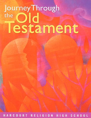 Journey Through the Old Testament - Harcourt Religion Publishers (Creator)