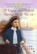 Journey to America: A Voyage from Poland During World War II: Aniela Kaminski's Story - Pastore, Clare