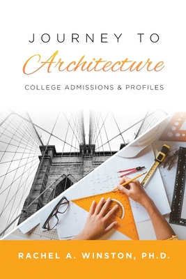 Journey to Architecture: College Admissions & Profiles - Winston, Rachel