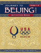 Journey to Beijing, Grades 1-3: Activities Book