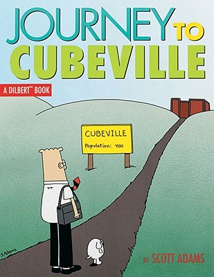 Journey to Cubeville: A Dilbert Book Volume 12 - Adams, Scott