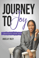 Journey to Joy: Navigate Your Path
