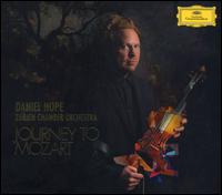 Journey to Mozart - Daniel Hope (violin); Daniel Hope (candenza); Ferdinand Kchler (candenza); Franz Beyer (candenza); Matteo Sacc (candenza);...