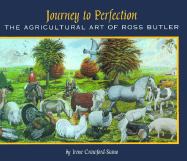 Journey to Perfection: The Agricultural Art of Ross Butler