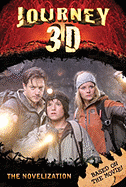 Journey to the Center of the Earth 3-D - West, Tracey, and Weiss, Michael (Screenwriter), and Flackett, Jennifer (Screenwriter)