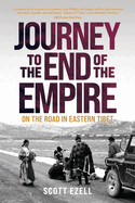 Journey to the End of the Empire: On the Road in Eastern Tibet