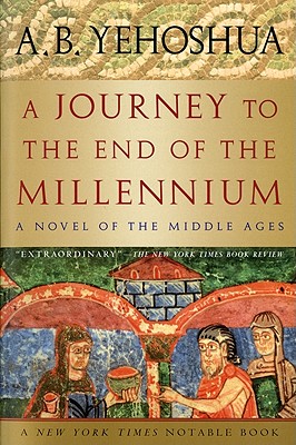 Journey to the End of the Millennium - Yehoshua, Abraham B, and Bernard, Andre (Editor), and De Lange, N R M (Translated by)