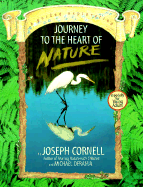 Journey to the Heart of Nature - Cornell, Joseph, and Cornell, and Deranja, Michael