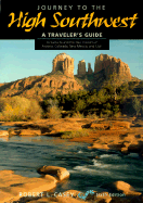 Journey to the High Southwest: A Traveler's Guide to Arizona, Colorado, New Mexico, and Utah