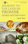Journey to the Land of Promise: Genesis-Dueteronomy
