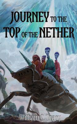 Journey to the Top of the Nether - Tracy, William C