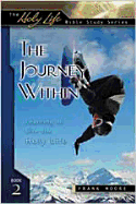 Journey Within: Learning to Live the Holy Life