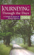 Journeying Through the Days: A Calendar and Journal for Personal Reflection