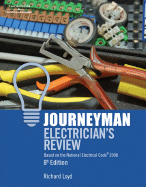 Journeyman Electrician's Review: Based on the National Electrical Code 2008