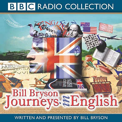 Journeys In English - Bryson, Bill (Read by)