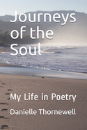 Journeys of the Soul: My Life in Poetry