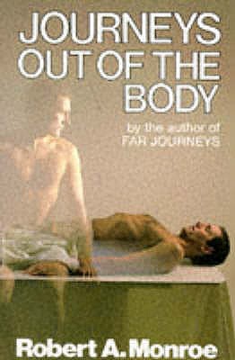 Journeys Out of the Body - Monroe, Robert A.