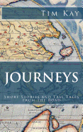 Journeys: Short Stories and Tall Tales from the Road