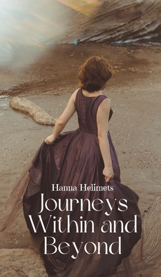 Journeys Within and Beyond - Helimets, Hanna