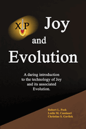 Joy and Evolution: A daring introduction to the technology of Joy and its associated Evolution.