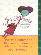 Joy Breaks: 90 Devotions to Celebrate, Simplify, and Add Laughter to Your Life - Clairmont, Patsy