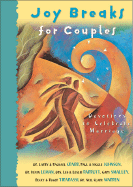 Joy Breaks for Couples: Devotions to Celebrate Marriage - Parrott, Les, Dr., and Crabb, Rachael, and Johnson, Paul, Professor