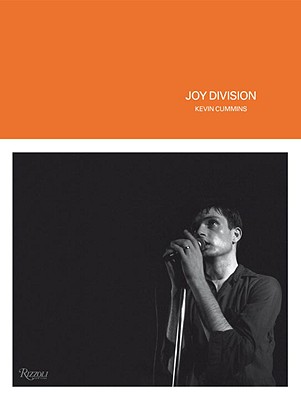 Joy Division - McInerney, Jay (Foreword by), and Cummins, Kevin (Photographer), and Sumner, Bernard (Contributions by)