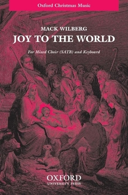 Joy to the World!: Vocal Score - Wilberg, Mack