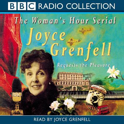 Joyce Grenfell Requests the Pleasure - Grenfell, Joyce