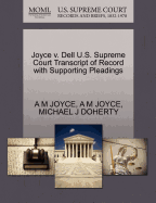 Joyce V. Dell U.S. Supreme Court Transcript of Record with Supporting Pleadings