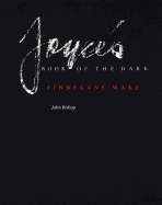 Joyce's Book of the Dark: Finnegans Wake (Revised)