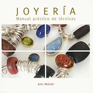 Joyeria: Manual Practico de Tecnicas - McGrath, Jinks