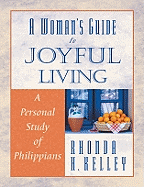 Joyful Living: A Personal Study of Philippians